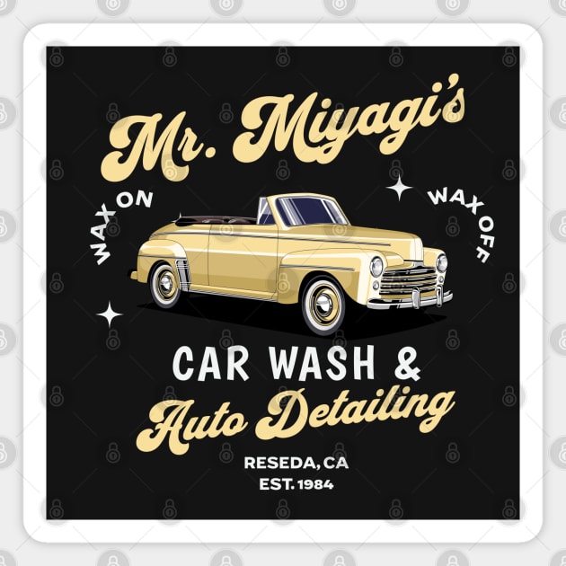 Mr. Miyagi's Car Wash & Auto Detailing - Est. 1984 Magnet by BodinStreet